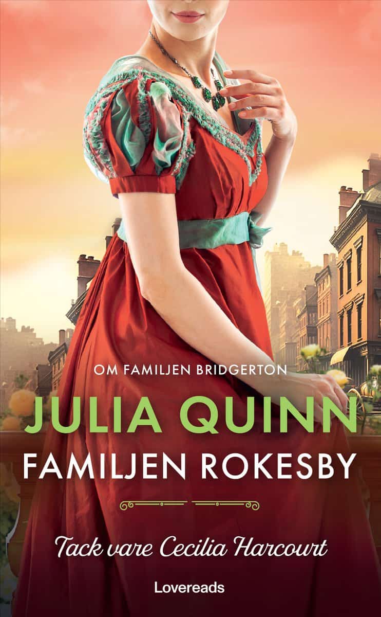 Quinn, Julia | Tack vare Cecilia Harcourt