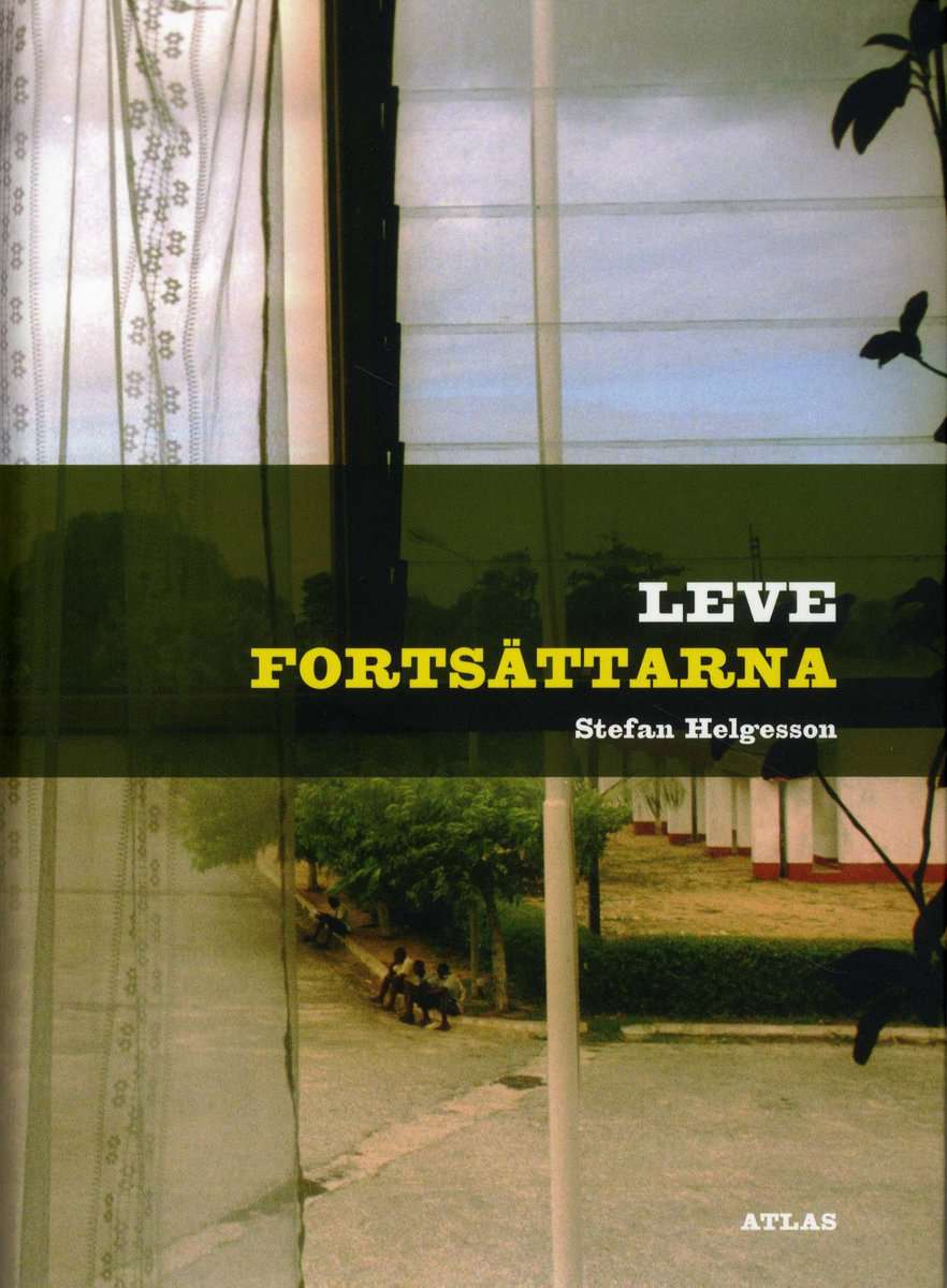 Helgesson, Stefan | Leve fortsättarna