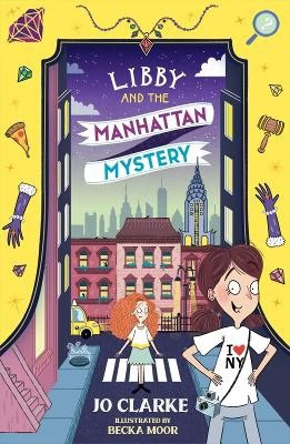 Clarke, Jo | Libby and the Manhattan Mystery