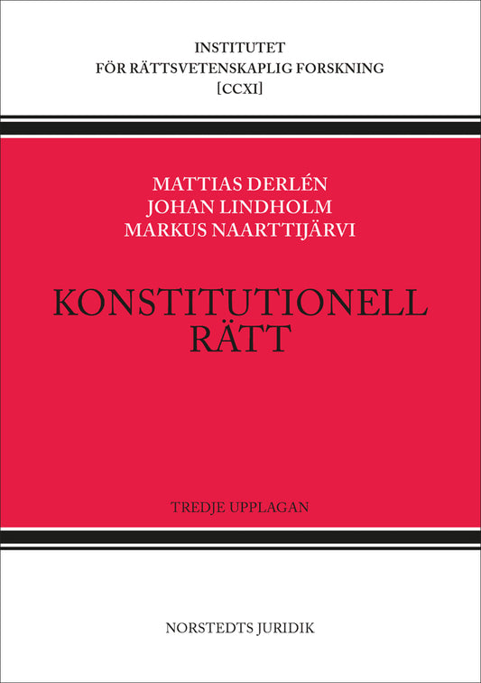 Derlén, Mattias | Lindholm, Johan | Naarttijärvi, Markus | Konstitutionell rätt