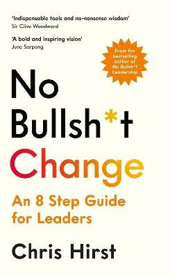 Hirst, Chris | No Bullsh*t Change