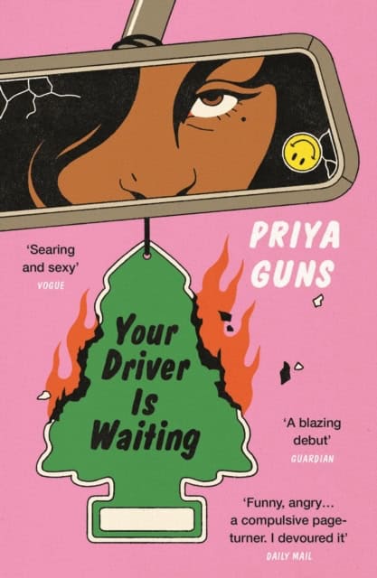 Guns, Priya | Your Driver Is Waiting