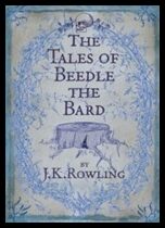 Rowling, J. K. | Tales of Beedle the Bard