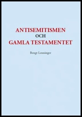 Lenninger, Bengt | Antisemitismen och Gamla testamentet