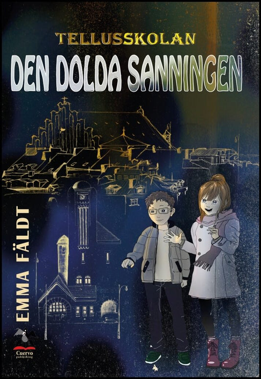 Fäldt, Emma | Tellusskolan : Den dolda sanningen