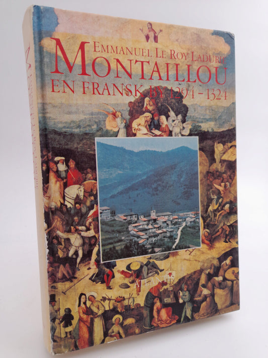 Le Roy Ladurie, Emmanuel | Montaillou : En fransk by 1294-1324