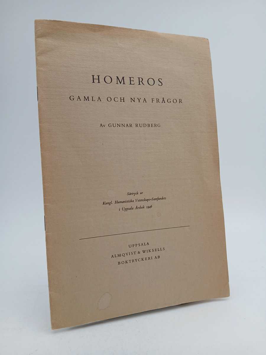 Rudberg, Gunnar | Homeros : Gamla och nya frågor