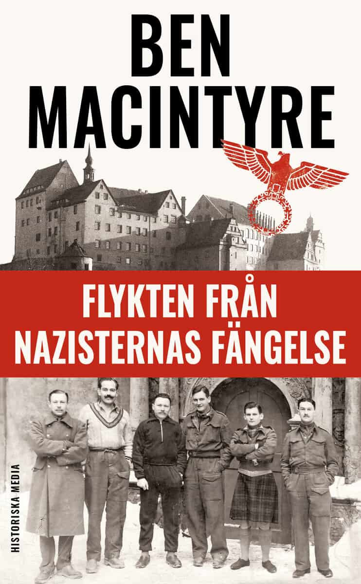 Macintyre, Ben | Flykten från nazisternas fängelse