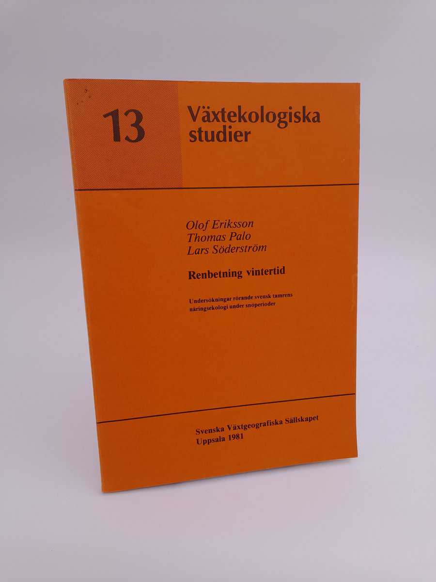 Växtekologiska studier | 1981/13 : Renbetning vintertid