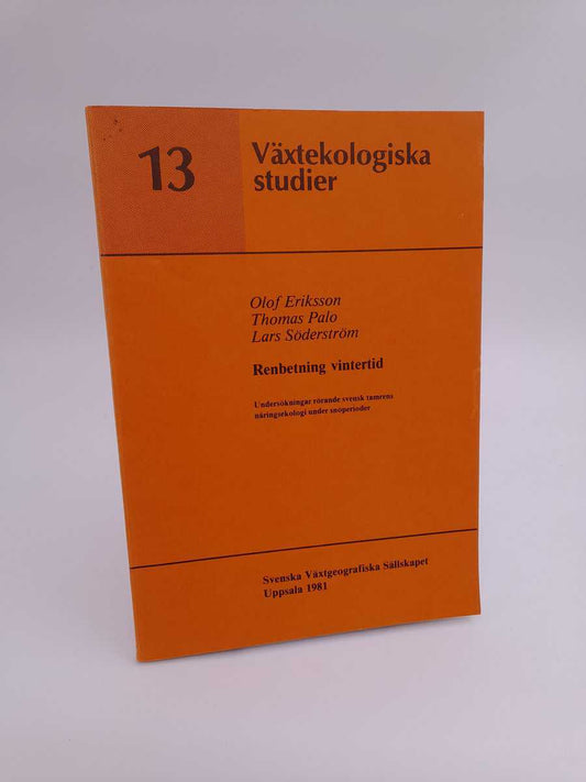 Växtekologiska studier | 1981/13 : Renbetning vintertid