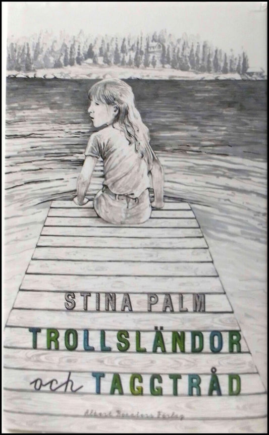 Palm, Stina | Trollsländor och taggtråd