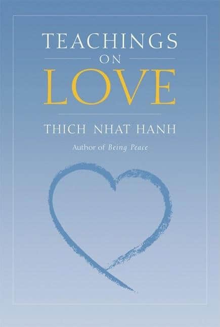 Hanh Thich Nhat | Teachings On Love (2nd Edition)