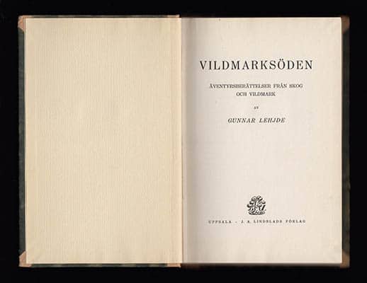 Lehjde, Gunnar [pseud. Per Nilsson-Tannér, 1904-1978] | Vildmarksöden : Äventyrsberättelser från skog och vildmark [pseu...