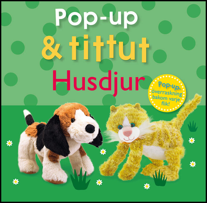 Sirett, Dawn | Pop-up & tittut : Husdjur