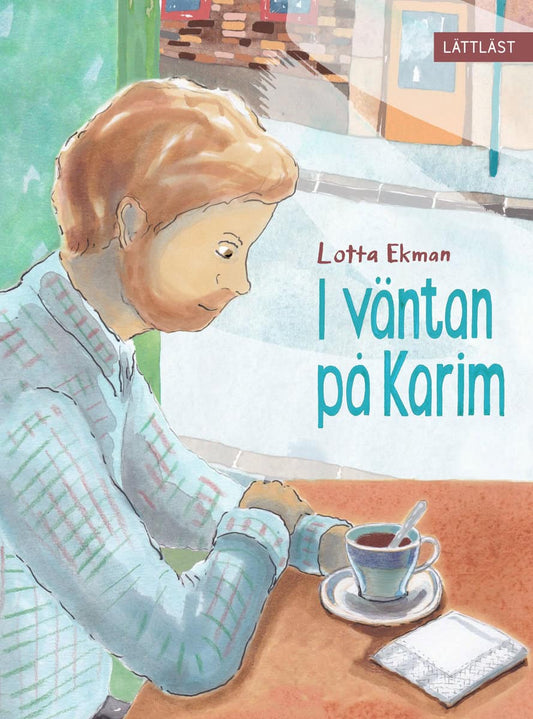 Ekman, Lotta | I väntan på Karim