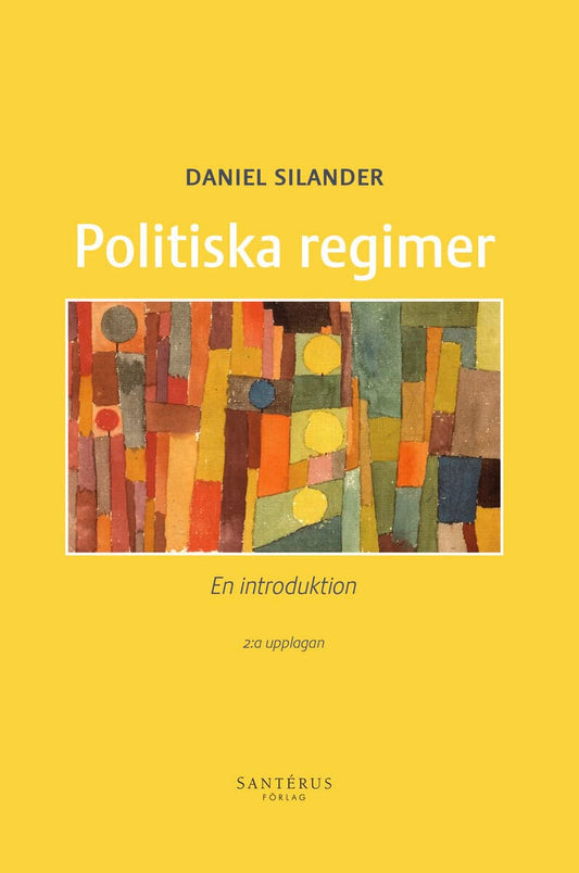 Silander, Daniel | Politiska regimer : En introduktion