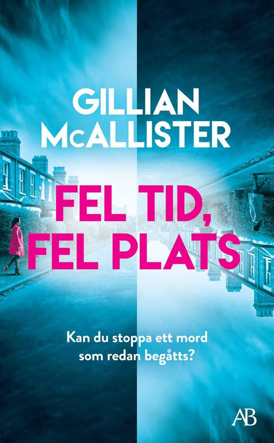 McAllister, Gillian | Fel tid, fel plats