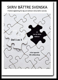 Wikner, Jan | Wikner, Stina | Skriv bättre svenska, del 1