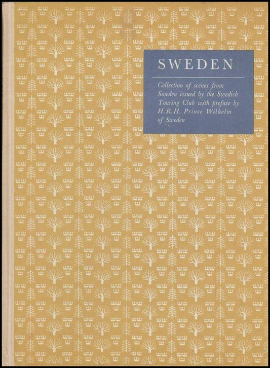 Thaning, Olof (red.) | Sweden : Collection of scenes from Sweden issued by the Swedish Touring Club with preface by H. R...