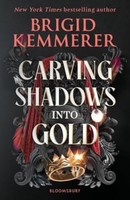 Kemmerer, Brigid | Carving Shadows into Gold