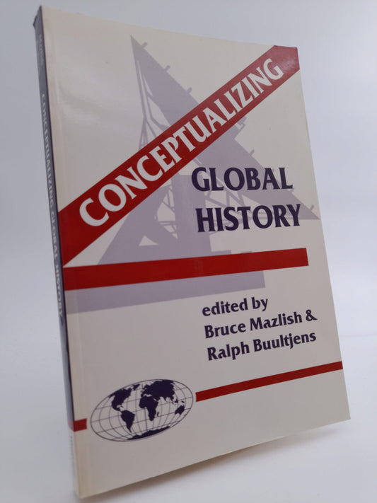 Mazlish, Bruce | Buultjens, Ralph [ed.] | Conceptualizing global history