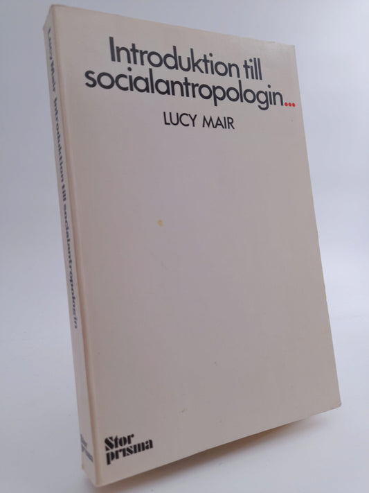 Mair, Lucy | Introduktion till socialantropologin