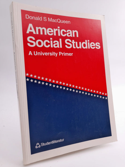 MacQueen, Donald S. | American social studies : A university primer