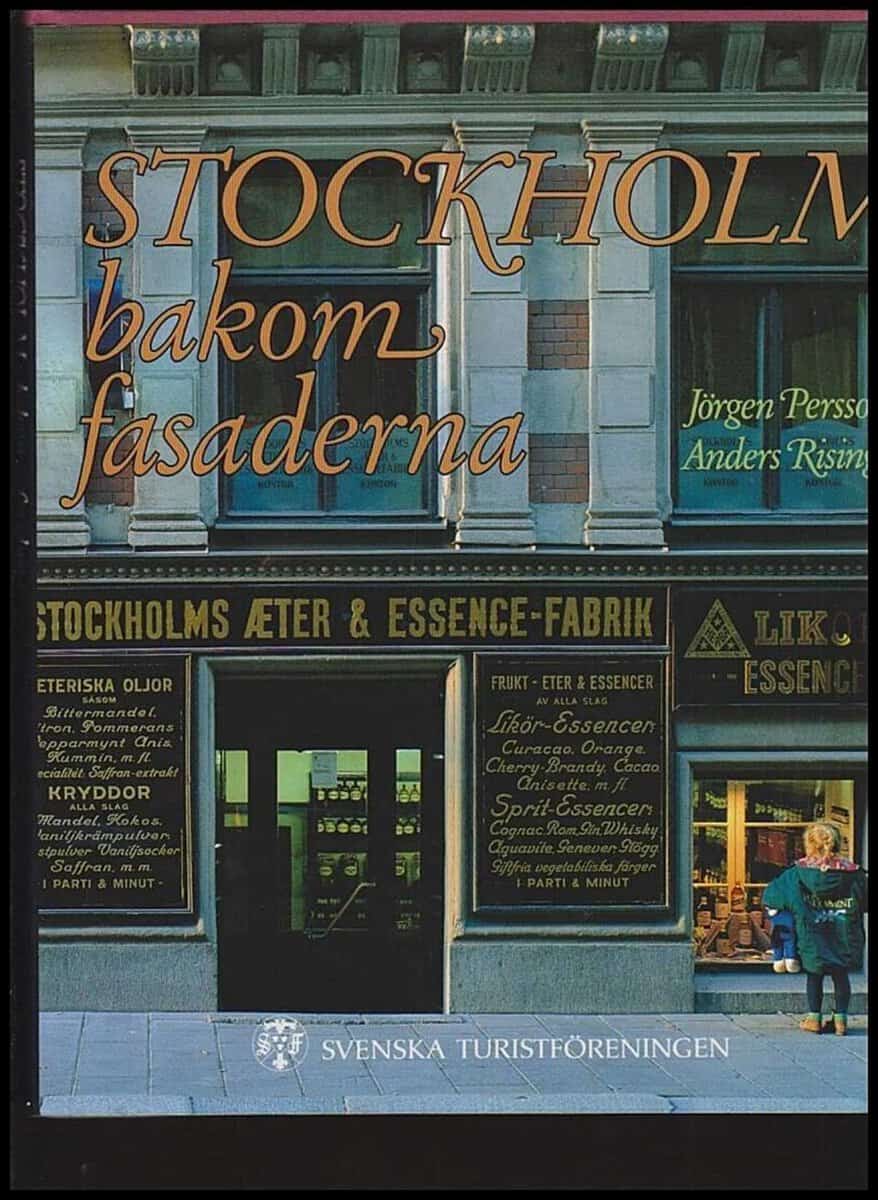Persson, Jörgen & Rising, Anders (red.) | Stockholm bakom fasaderna