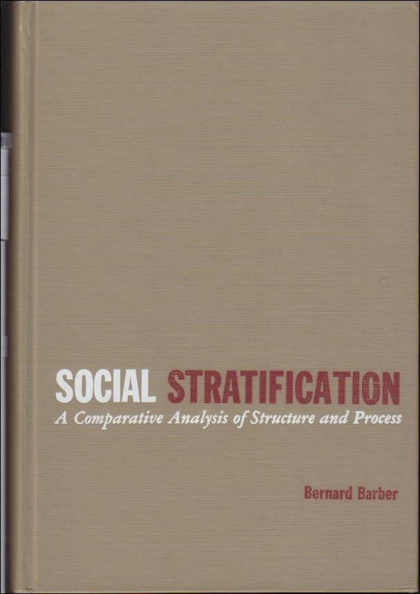 Barber, Bernard | Social Stratification : A Comparative Analysis of Structure and Process