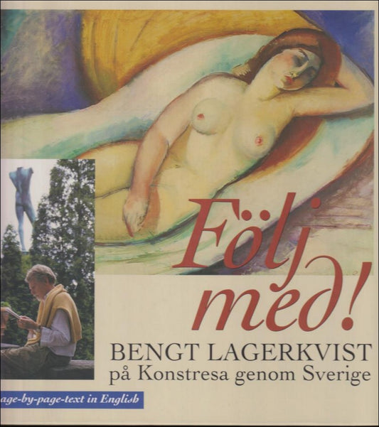 Lagerkvist, Bengt | Följ med! : Bengt Lagerkvist på konstresa genom Sverige | All our museums, great and small