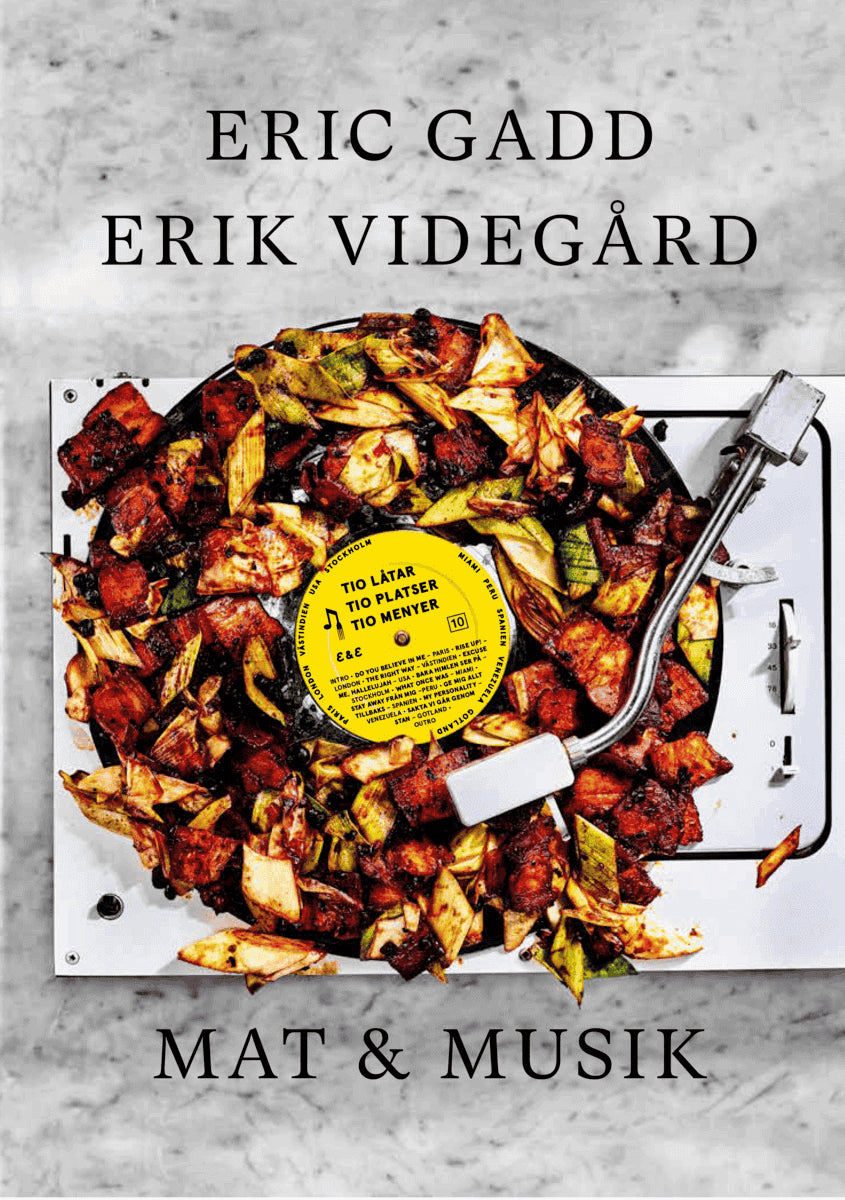Gadd, Eric | Videgård, Erik | Mat & musik