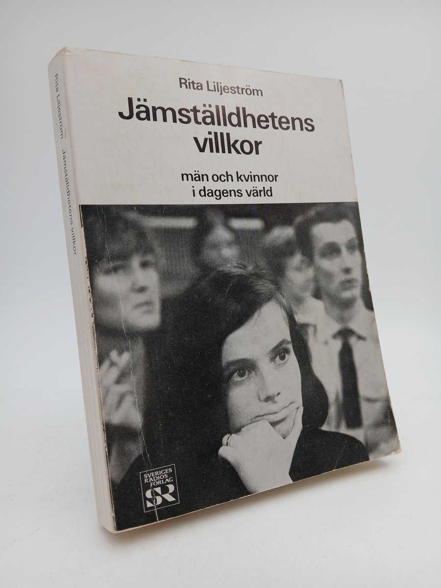 Liljeström, Rita | Jämställdhetens villkor : Män och kvinnor i dagens värld