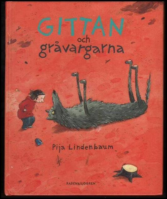 Lindenbaum, Pija | Gittan och gråvargarna