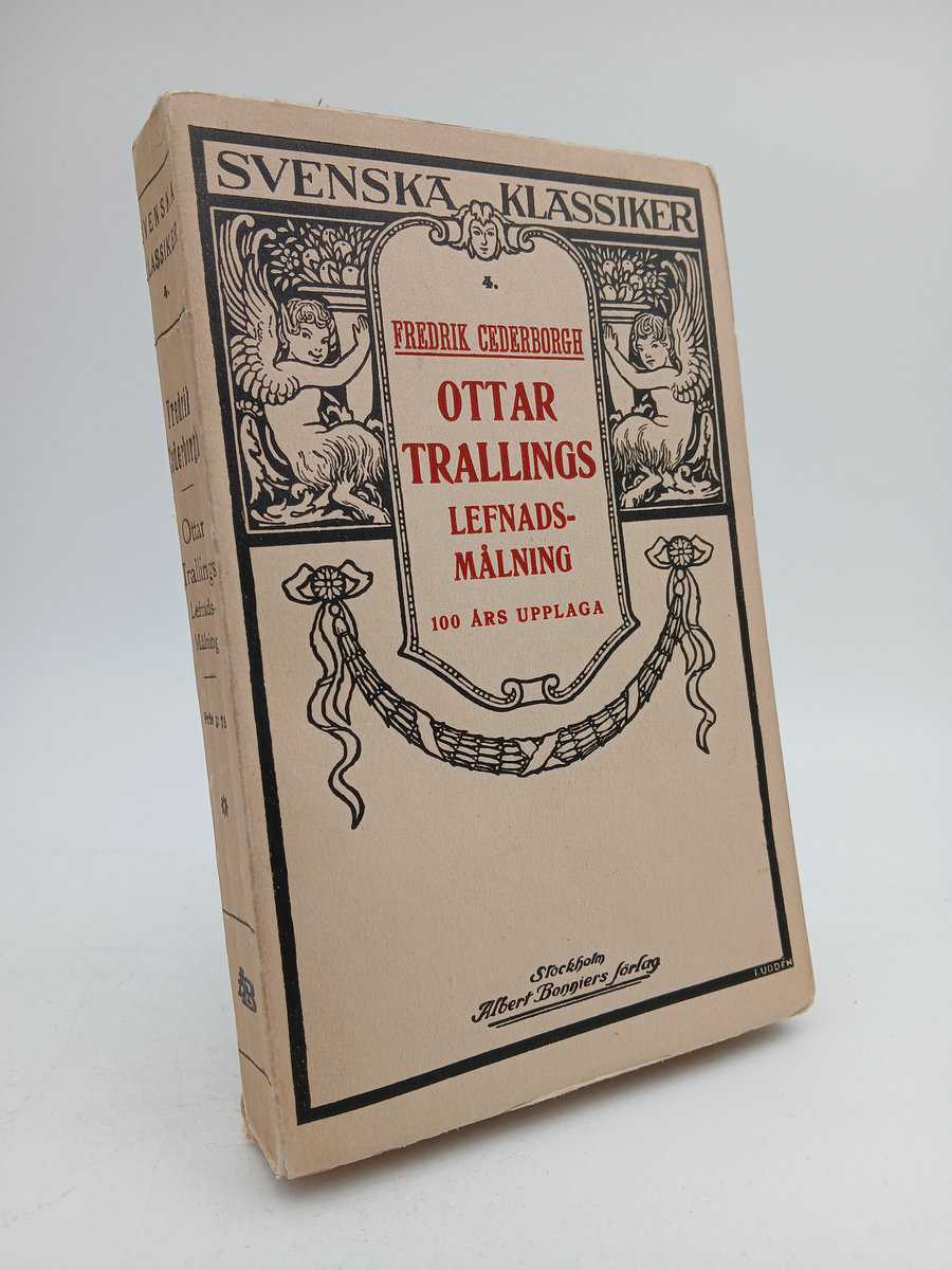 Cederborgh, Fredrik | Ottar Trallings lefnads-målning : Ur enkeprostinnan Skarps gömmor benäget meddelad