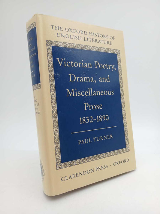 Turner, Paul | Victorian poetry, drama, and miscellaneous prose 1832-1890