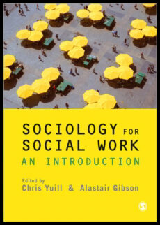 Gibson, Alastair [red.] | Sociology for Social Work : An Introduction