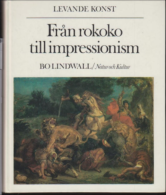 Lindwall, Bo | Från rokoko till impressionism