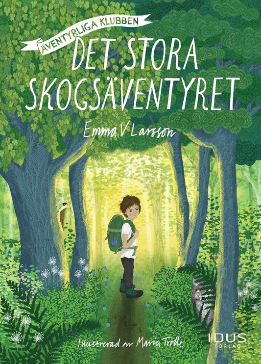 Larsson, Emma V. | Det stora skogsäventyret