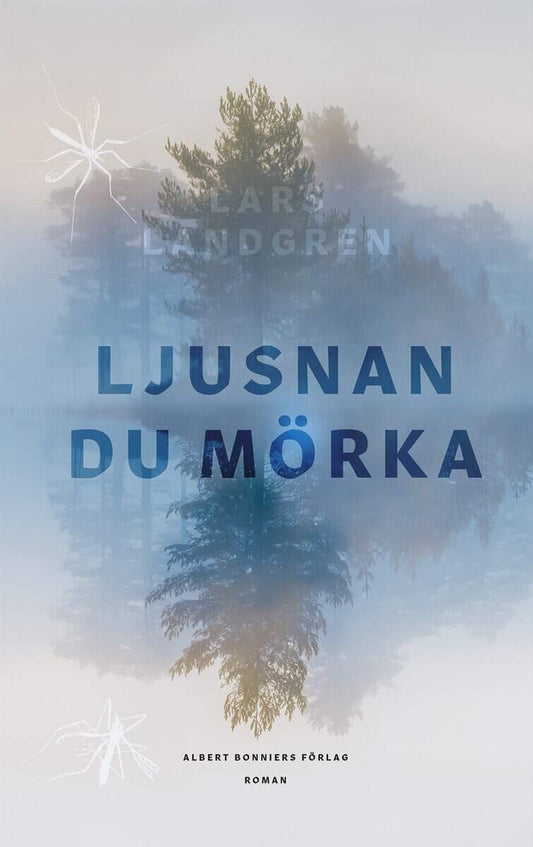 Landgren, Lars | Ljusnan du mörka
