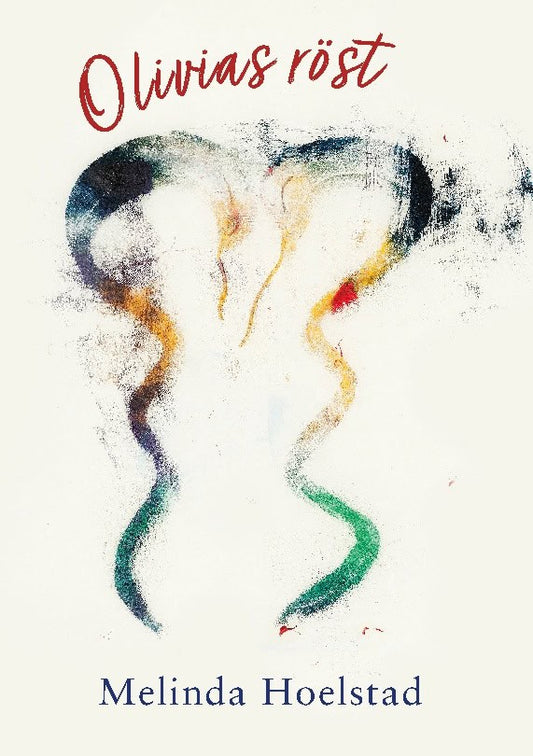Hoelstad, Melinda | Olivias röst