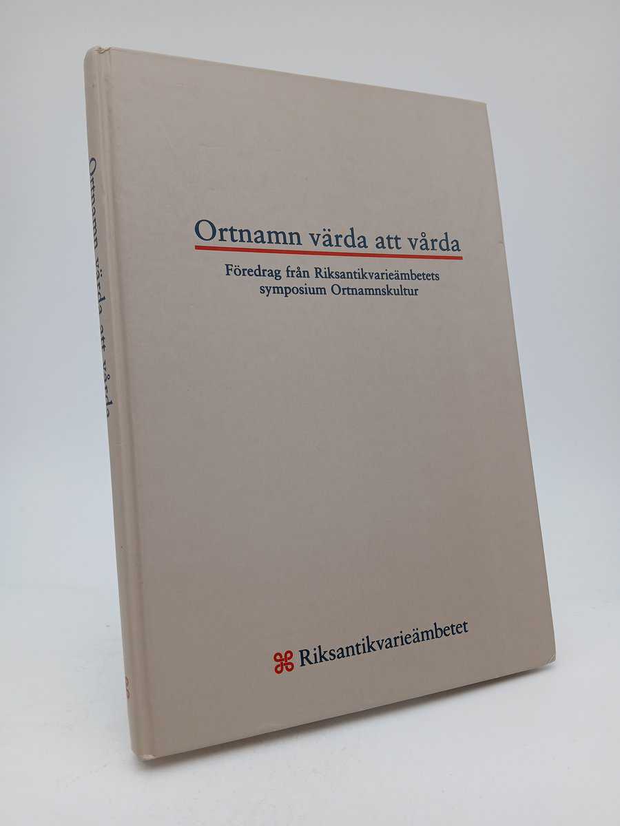 Ulfsparre, Göran [red.] | Ortnamn värda att vårda : Föredrag från Riksantikvarieämbetets symposium Ortnamnskultur Stockh...