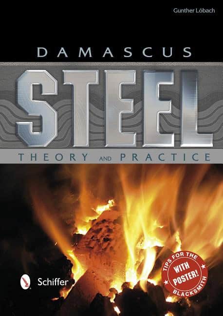 Gunther Löbach | Damascus Steel : Theory And Practice : Theory and Practice