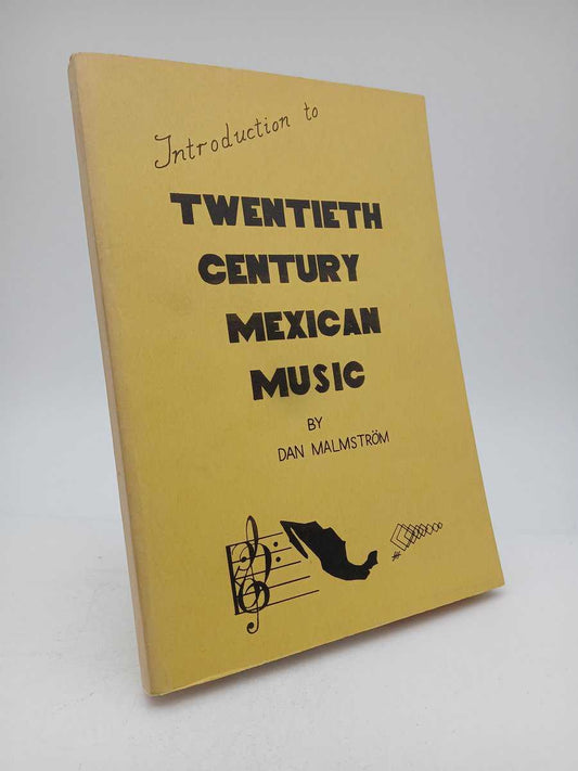 Malmström, Dan | Introduction to twentieth century Mexican music