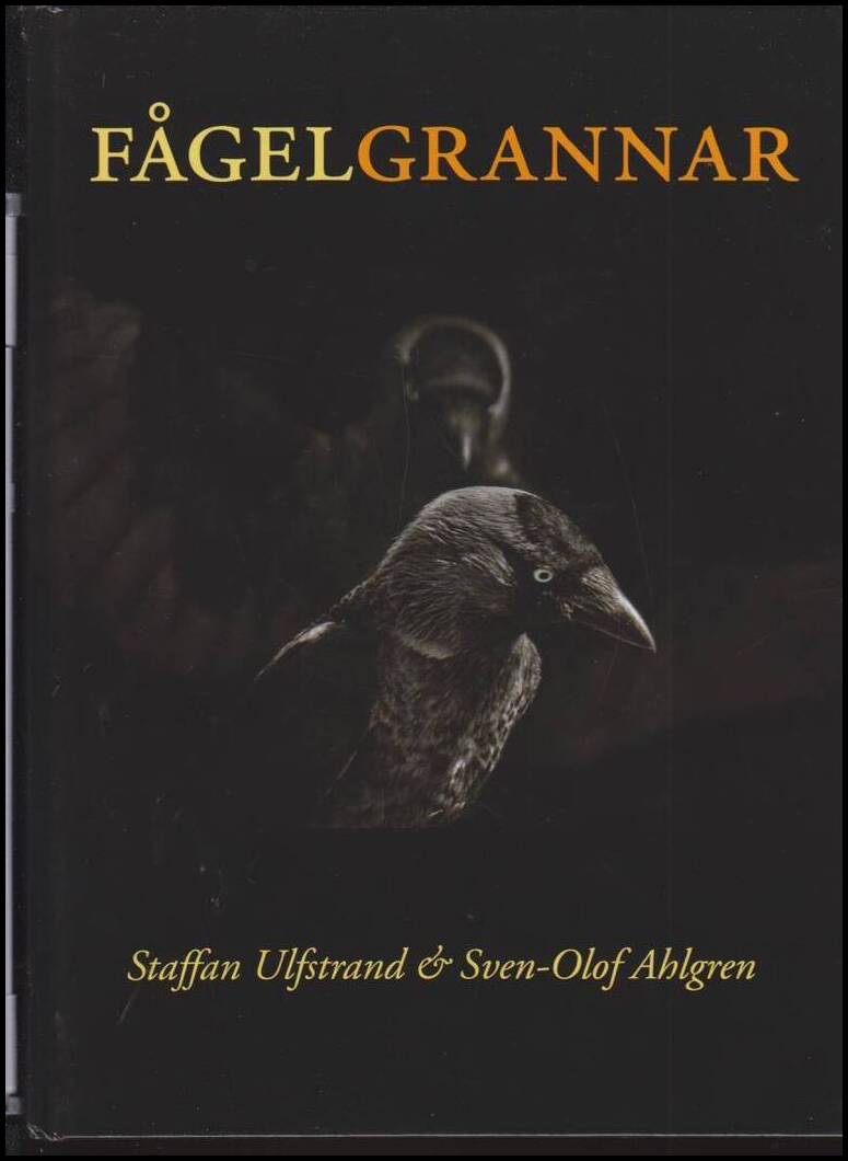 Ulfstrand, Staffan | Ahlgren, Sven-Olof | Fågelgrannar