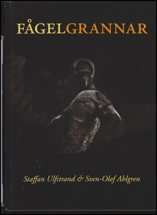 Ulfstrand, Staffan | Ahlgren, Sven-Olof | Fågelgrannar