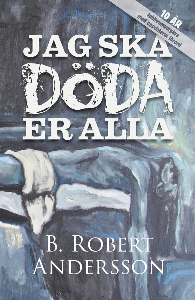 Andersson, B. Robert | Jag ska döda er alla