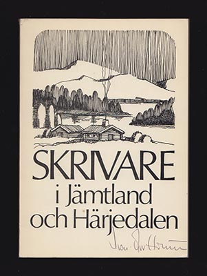 Brande, Eva | Grönlund, Tore | Svensson, Elis [red.] | Skrivare i Jämtland och Härjedalen : En antologi