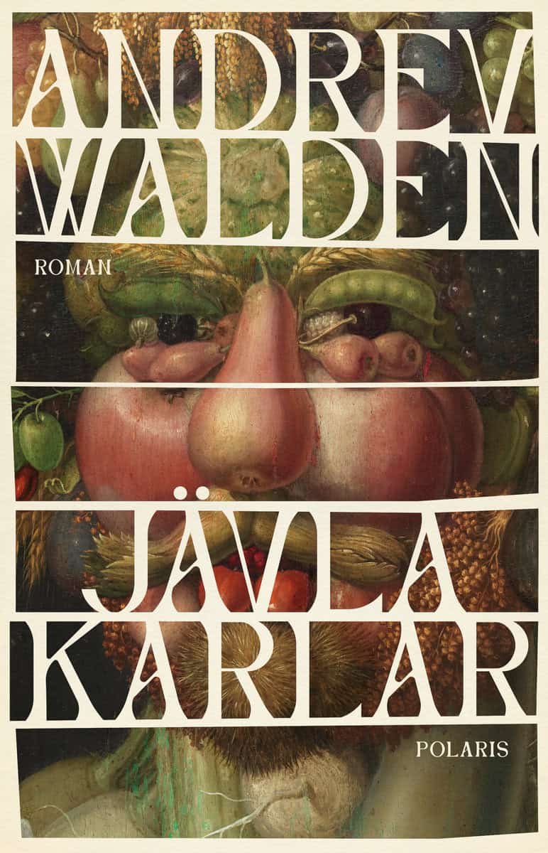 Walden, Andrev | Jävla karlar