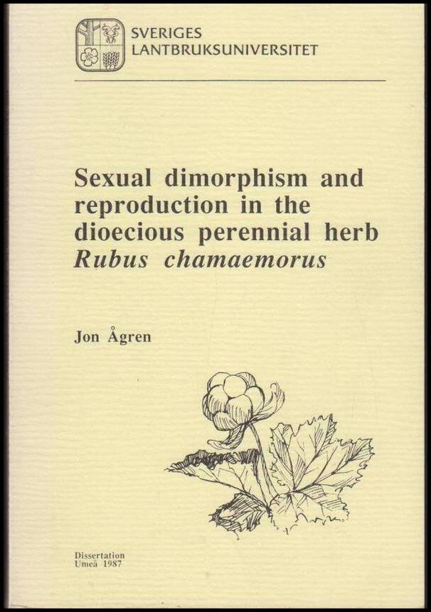 Ågren, Jon | Sexual dimorphism and reproduction in the dioecius perennial herb : Rubus chamaemorus