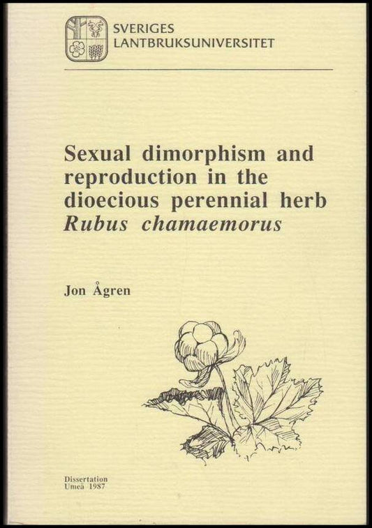 Ågren, Jon | Sexual dimorphism and reproduction in the dioecius perennial herb : Rubus chamaemorus